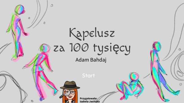 Kapelusz Za 100 Tysięcy Audiobook Za Darmo Kapelusz za 100 tysięcy | Genially