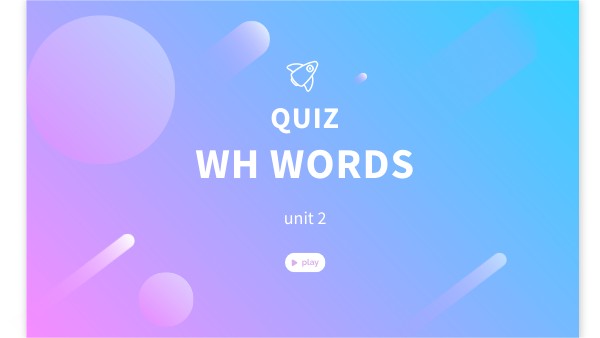 Wh words | Genially