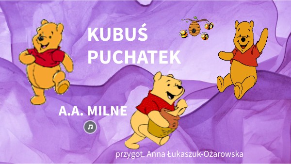 Sprawdzian Z Lektury Kubuś Puchatek Kl.2 view.genially.com