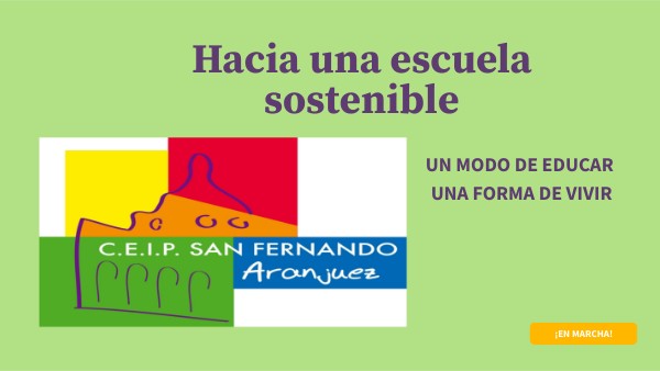 CEIP SAN FERNANDO UNA ESCUELA SOSTENIBLE