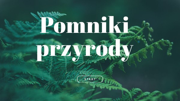 Pomniki przyrody | Genially