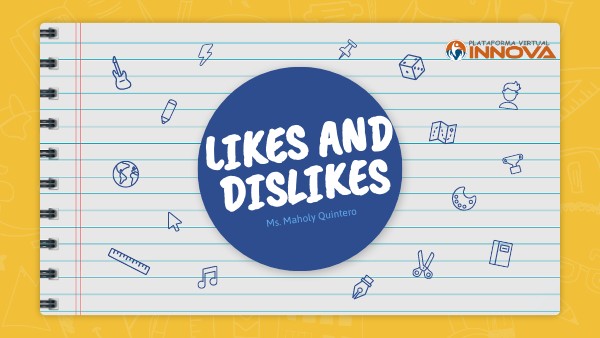 LIKES AND DISLIKES | Genially