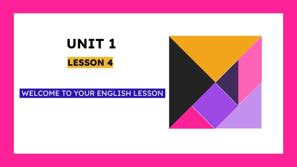 Unit 1 Lesson 4 Genially