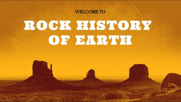 Rock History of Earth | Genially