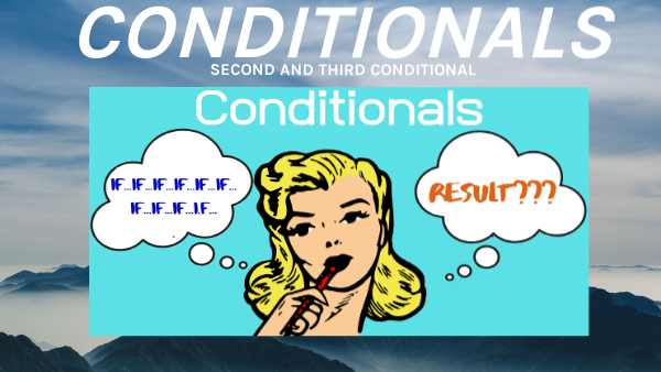 Conditionals Second and third | Genially