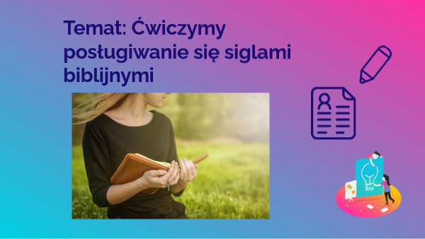 Ćwiczymy odczytywanie siglii biblijnych | Genially