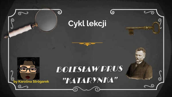 Katarynka Jako Nowela Scenariusz Lekcji Cykl Katarynka | Genially