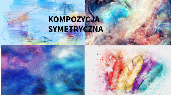 plastyka ,kompozycja symetryczna, klasa 4 | Genially