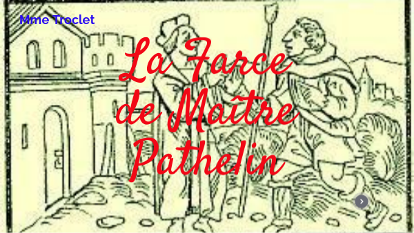 La Farce de Maître Pathelin | Genially