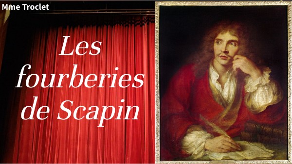 Fourberies de Scapin | Genially