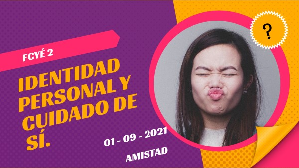 Identidad personal y cuidado de sí.