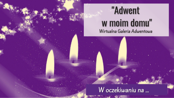 Dlaczego Jedna świeca Adwentowa Jest Różowa Wirtualna Galeria Adwentowa