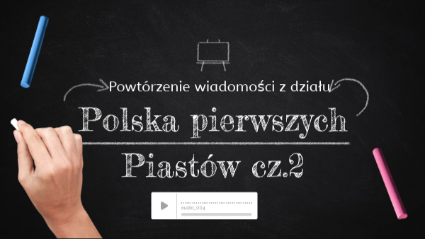 Sprawdzian Polska Pierwszych Piastów Gimnazjum 2 view.genially.com