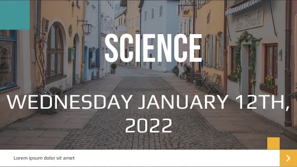 SCIENCE WEDNESDAY JAN 12TH