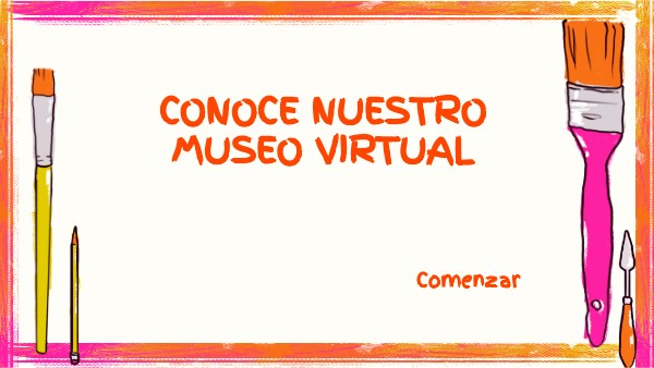Copia - PRESENTACIÓN MUSEO VIRTUAL | Genially