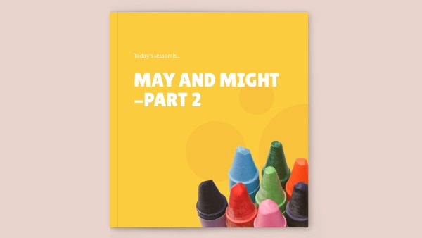 May and Might - Part 2 | Genially