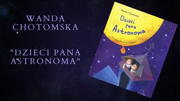 Dzieci Pana Astronoma Tekst Do Czytania Dzieci Pana Astronoma | Genially