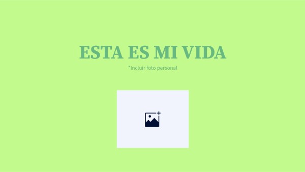 MI VIDA | Genially