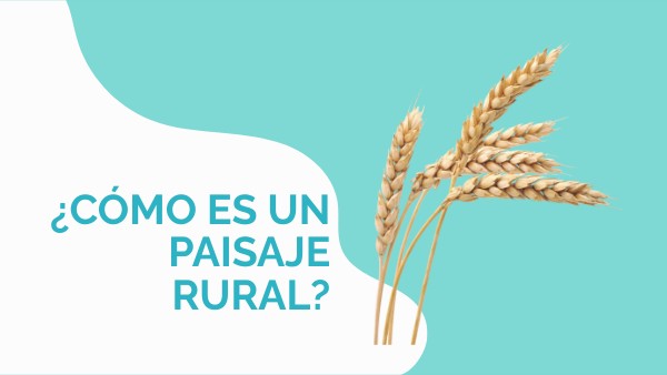 Paisaje rural | Genially