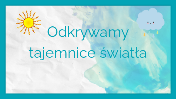 Odkrywamy tajemnice swiatła | Genially