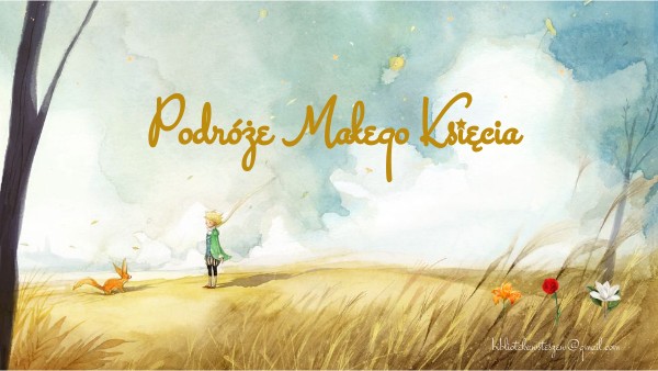 Podróże Małego Księcia | Genially