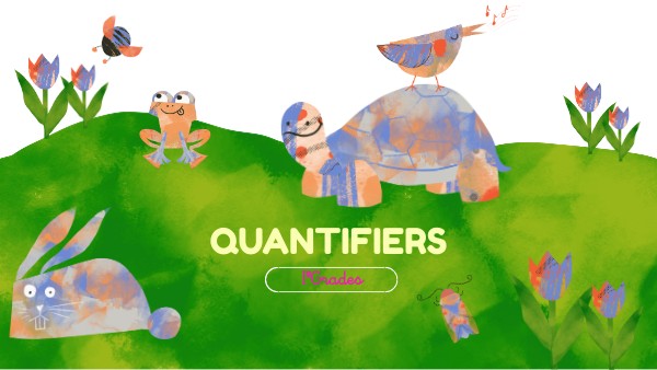 Quantifiers | Genially