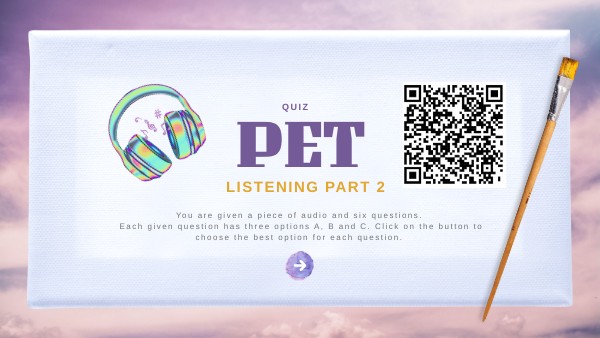 PET Listening Part 2 Quiz | Genially