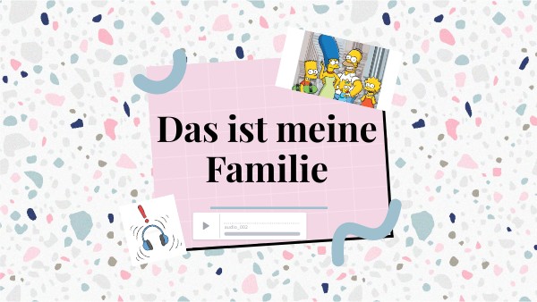 Das ist meine Familie | Genially