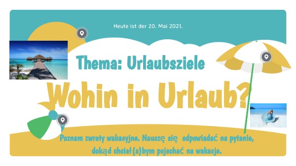 Niemieckiego Sprawdzian Wohin In Urlaub Magnet 3 view.genially.com