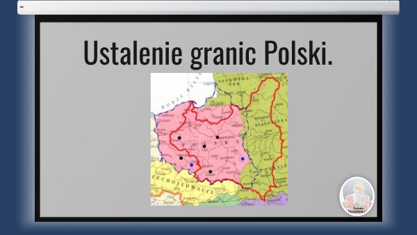 7H_Ustalenie granic Polski | Genially