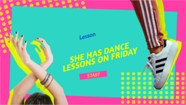She has dance lesson on Friday-NewENgAdv3 | Genially