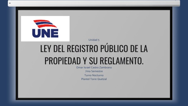 LEY DEL REGISTRO PÚBLICO DE LA PROPIEDAD Y SU REGLAMENTO UNI 5