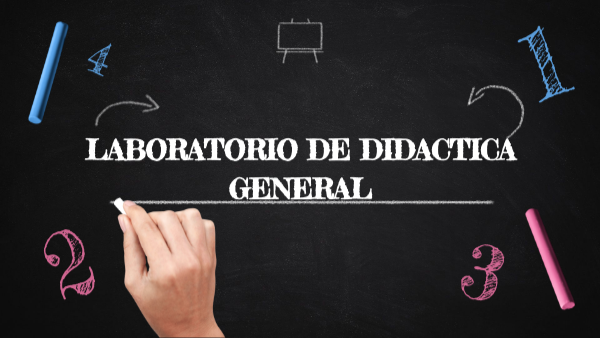 LABORATORIO DE DIDACTICA GENERAL | Genially