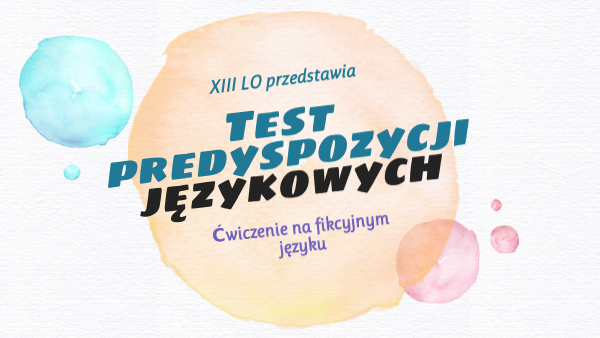 Test predyspozycji językowych. Zadanie 1. | Genially