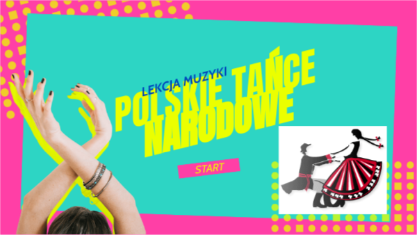 POLSKIE TAŃCE NARODOWE | Genially