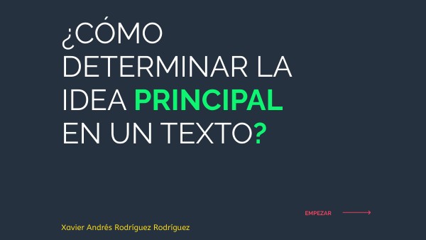 ¿Cómo determinar la idea principal? .1 | Genially