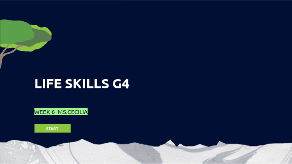 LIfe Skills G4 week 6 | Genially