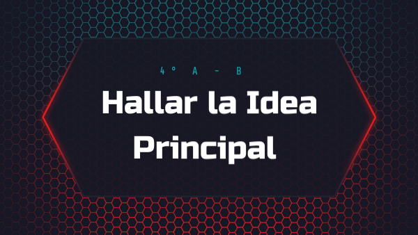 Hallar la idea principal | Genially