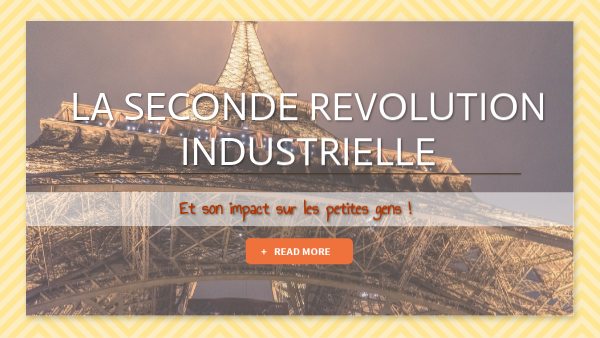 La seconde révolution industrielle | Genially
