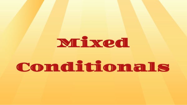 mixed conditionals | Genially