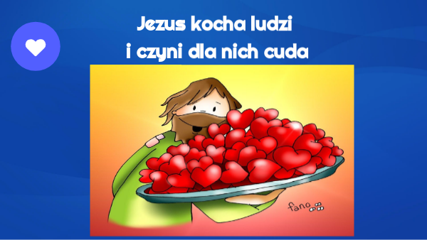 Klasa 2. Jezus kocha ludzi i czyni dla nich cuda copy