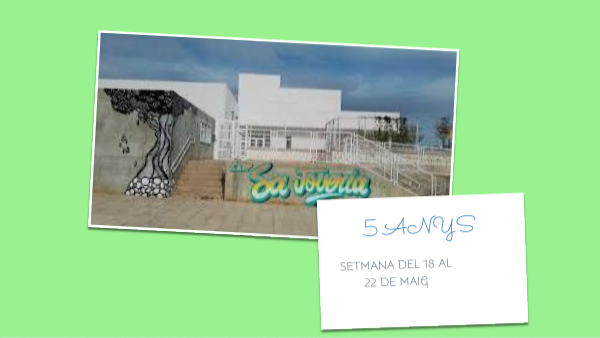 SETMANA 18 MAIG 5 ANYS | Genially