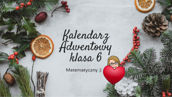 kalendarz adwentowy 6 klasa | Genially