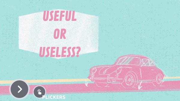 Useful or useless? | Genially