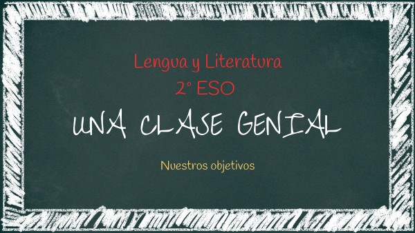 LENGUA Y LITERATURA 2ESO OBJETIVOS | Genially