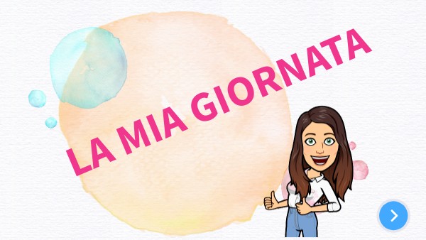 COURS 2ND LV3 - La mia Giornata | Genially