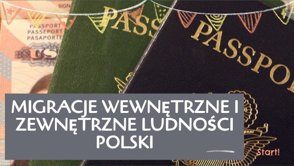 Kl. 3 Migracje wewnętrzne i zewnętrzne ludności Polski | Genially