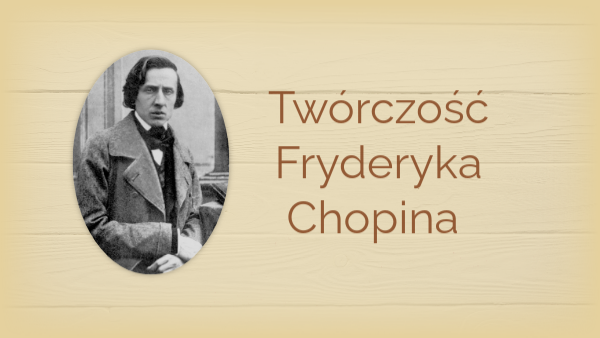 Twórczość Chopina 7 zd + escape room | Genially