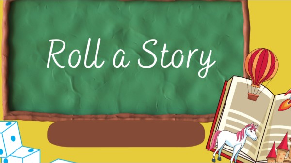 Roll a story | Genially