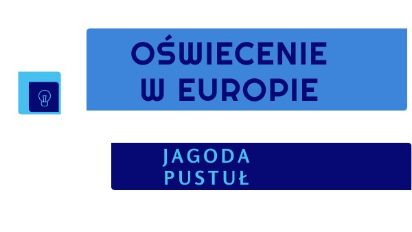 Sprawdzian Z Historii Klasa 3 Gimnazjum Oświecenie W Europie - KL. 6 OŚWIECENIE W EUROPIE | Genially